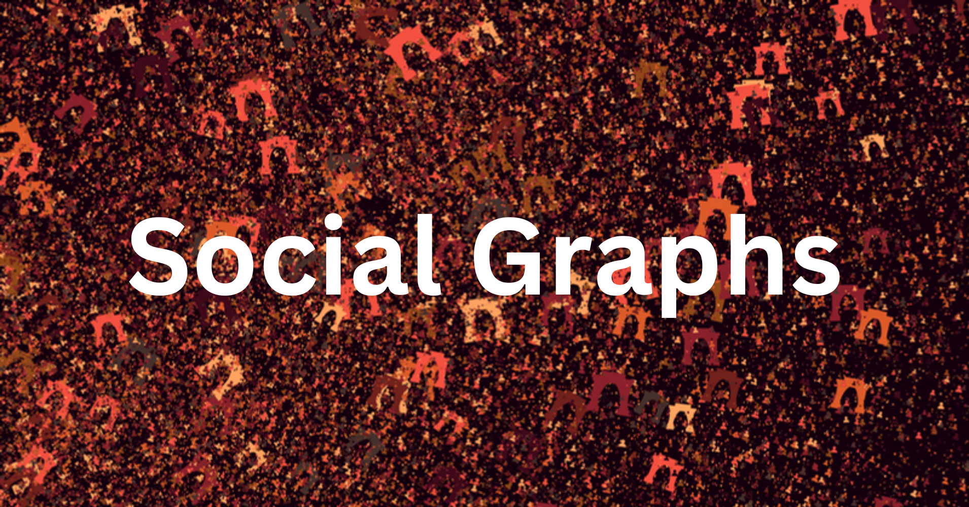 Social Graphs - made with love by @maximonee